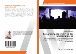 Personalmanagement in der Medienbranche - Schwenzfeier, Stefan