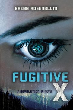 Fugitive X (eBook, ePUB) - Rosenblum, Gregg