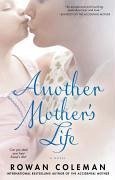 Another Mother's Life (eBook, ePUB) - Coleman, Rowan