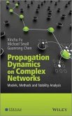 Propagation Dynamics on Complex Networks (eBook, ePUB) Propagation Dynamics on Complex Networks (eBook, ePUB)