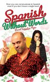 Spanish Without Words (eBook, ePUB)