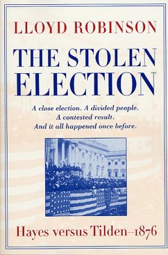 The Stolen Election (eBook, ePUB) - Robinson, Lloyd