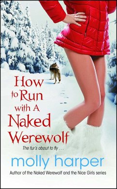 Cover How to Run with a Naked Werewolf (eBook, ePUB)