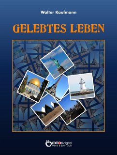 Gelebtes Leben (eBook, PDF) - Kaufmann, Walter