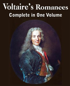 Voltaire's Romances, Complete in One Volume - Voltaire