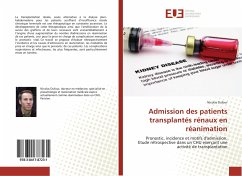 Admission des patients transplantés rénaux en réanimation - Dufour, Nicolas