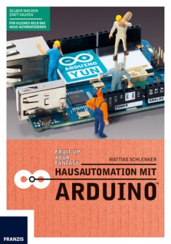 Hausautomation mit Arduino - Schlenker, Mattias