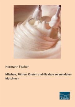 Cover Mischen, Rühren, Kneten und die dazu verwendeten Maschinen