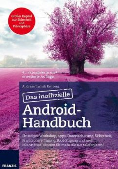 Das inoffizielle Android-Handbuch - Rehberg, Andreas Itzchak