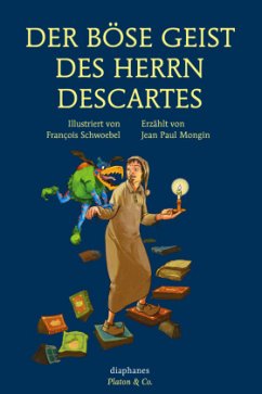 Der böse Geist des Herrn Descartes - Mongin, Jean Paul;Schwoebel, François