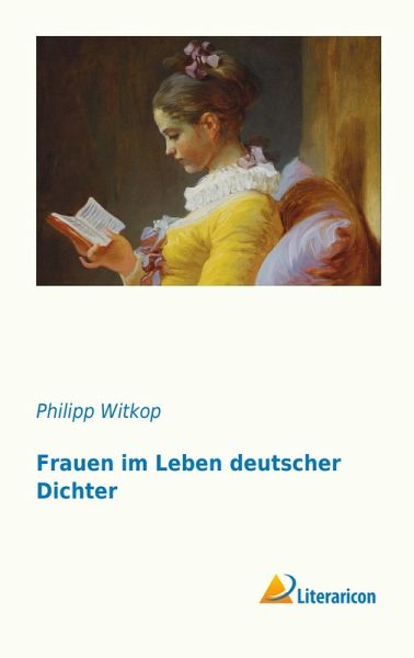 Frauen im Leben deutscher Dichter Frauen im Leben deutscher Dichter