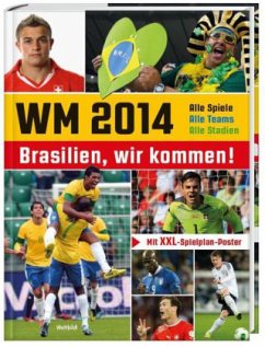 Cover WM 2014 Brasilien, wir kommen! Schweizer Ausgabe