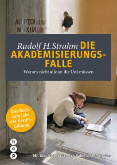 Die Akademisierungsfalle - Strahm, Rudolf H.