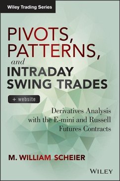 Pivots, Patterns, and Intraday Swing Trades (eBook, ePUB) - Scheier, M. William