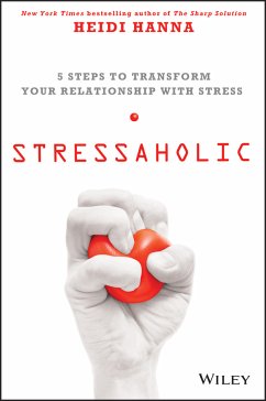 Stressaholic (eBook, PDF) - Hanna, Heidi