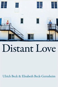 Distant Love (eBook, PDF) - Beck, Ulrich; Beck-Gernsheim, Elisabeth