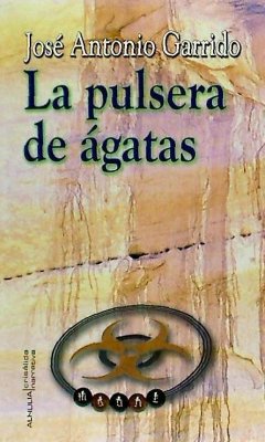 La pulsera de ágatas - Garrido, José Antonio