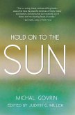 Hold On to the Sun (eBook, ePUB) Hold On to the Sun (eBook, ePUB)