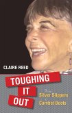 Toughing It Out: From Silver Slippers to Combat Boots (eBook, ePUB)