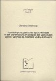 Spanisch-portugiesischer Sprachkontakt in der Extremadura am Beispiel der Gemeinden Cedillo, Valencia de Alcántara und L