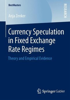 Currency Speculation in Fixed Exchange Rate Regimes - Zenker, Anja