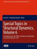 Special Topics in Structural Dynamics, Volume 6