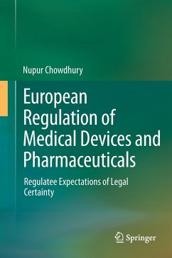 European Regulation of Medical Devices and Pharmaceuticals - Chowdhury, Nupur