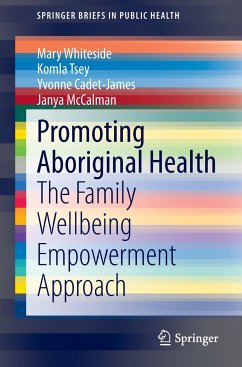 Promoting Aboriginal Health - Whiteside, Mary;Tsey, Komla;Cadet-James, Yvonne