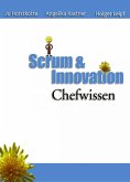 Scrum und Innovation. Chefwissen (eBook, ePUB)