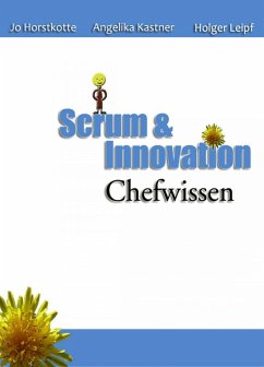 Scrum und Innovation. Chefwissen (eBook, ePUB) - Horstkotte, Jo