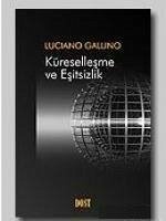 Küresellesme ve Esitsizlik - Gallino, Luciano