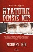 Atatürk Dinsiz Mi - Isik, Mehmet