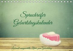 Spruchreifer Geburtstagskalender (Tischkalender immerwährend DIN A5 quer) - Hultsch, Heike