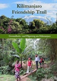 Kilimanjaro Friendship Trail