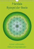 Mandala - Spiegel der Seele / immerwährender Geburtstagskalender (Wandkalender immerwährend DIN A4 hoch)