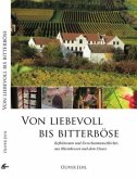 Von liebevoll bis bitterböse Von liebevoll bis bitterböse