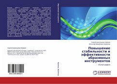 Powyshenie stabil'nosti i äffektiwnosti abraziwnyh instrumentow - Krjukov, Sergej Anatol'evich;Shumyacher, Vyacheslav Mihajlovich