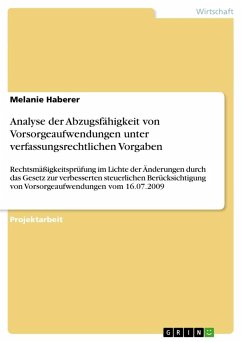 Analyse der Abzugsfähigkeit von Vorsorgeaufwendungen unter verfassungsrechtlichen Vorgaben - Haberer, Melanie