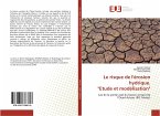 Le risque de l'érosion hydrique. &quote;Etude et modélisation&quote;