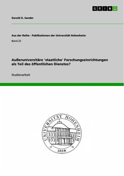 Außeruniversitäre 'staatliche' Forschungseinrichtungen als Teil des öffentlichen Dienstes? - Sander, Gerald G.