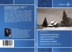 Podkarpatskaq Rus' - odna iz kolybelej hristianstwa u wostochnyh slawqn - Yurasov, Mikhail