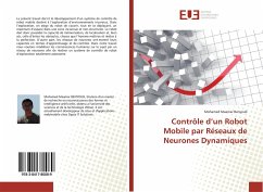 Contrôle d¿un Robot Mobile par Réseaux de Neurones Dynamiques - Benyoub, Mohamed Maamar