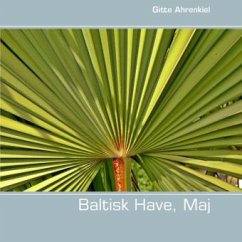 Baltisk Have, Maj - Ahrenkiel, Gitte
