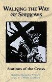 Walking the Way of Sorrows (eBook, ePUB)