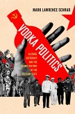 Vodka Politics (eBook, ePUB)