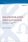 Incorporated Servanthood (eBook, PDF) Incorporated Servanthood (eBook, PDF)