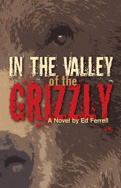 In the Valley of the Grizzly (eBook, ePUB) - Ferrell, Ed