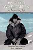 Bradford Washburn, An Extraordinary Life (eBook, ePUB) Bradford Washburn, An Extraordinary Life (eBook, ePUB)