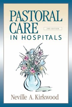 Pastoral Care in Hospitals (eBook, ePUB) - Kirkwood, Neville A.