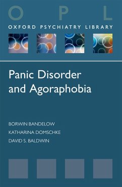 Panic Disorder and Agoraphobia (eBook, PDF) - Bandelow, Borwin; Domschke, Katharina; Baldwin, David